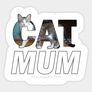 CAT MUM - Grey and white tabby cat oil painting word art Sticker